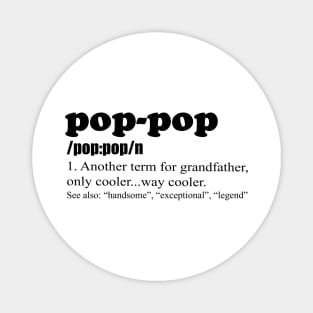 Pop Pop Definition Funny Gift For GrandFather Tees Magnet